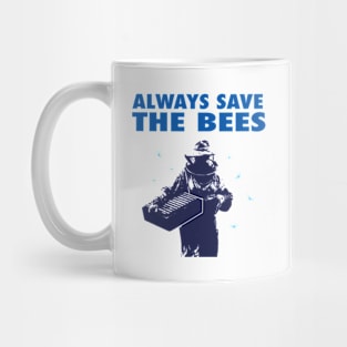 Always Save The Bees Mug